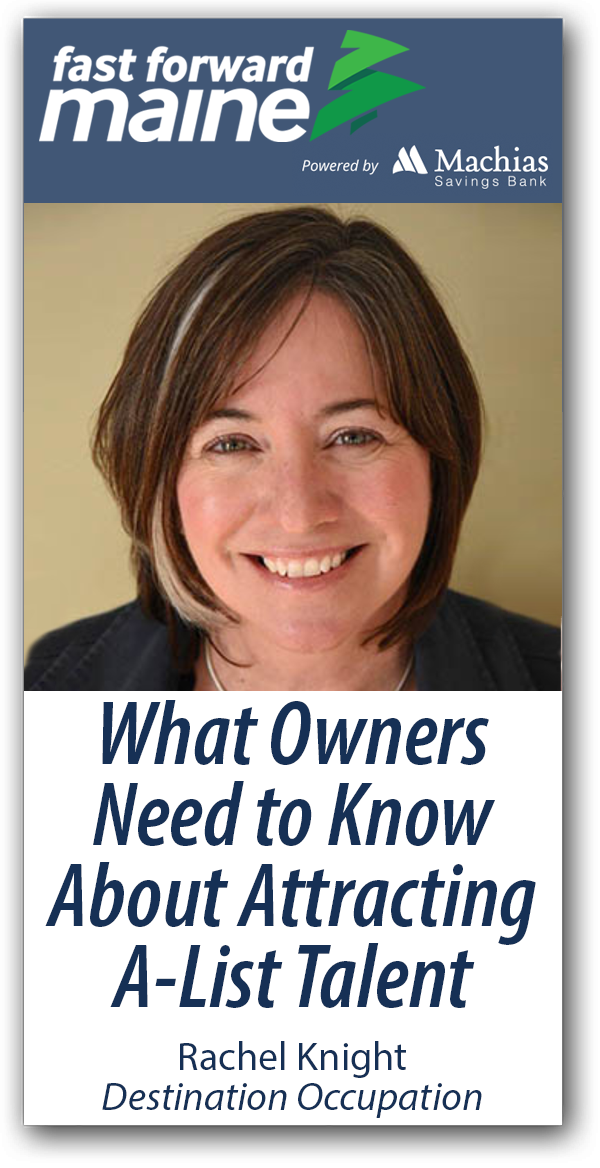 What Owners Need to Know About Attracting A-List Talent - Rachel Knight