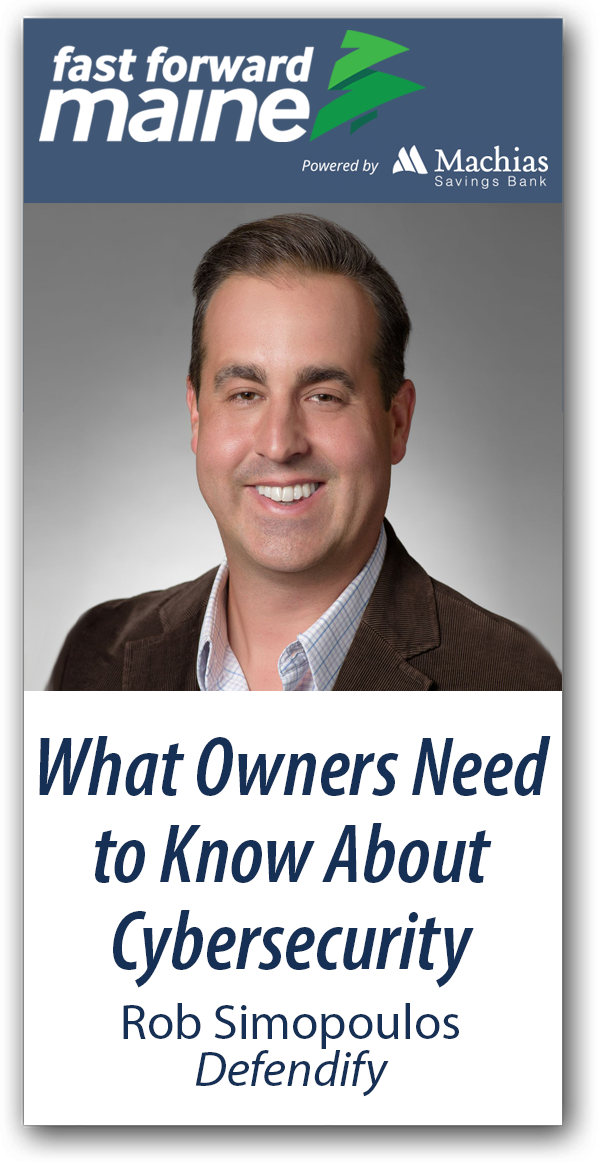 What Owners Need to Know About Cybersecurity - Rob Simopoulos