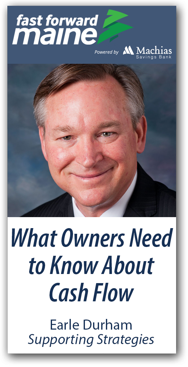 What Owners Need to Know About Cash Flow - Earle Durham